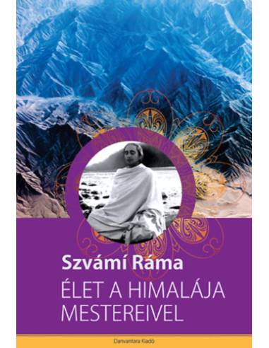 Élet a Himalája mestereivel