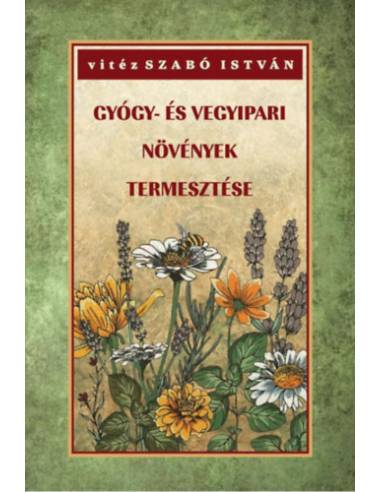 Gyógy- és vegyipari növények termesztése
