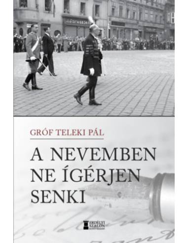 A nevemben ne ígérjen senki