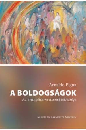 A boldogságok - Arnaldo Pigna