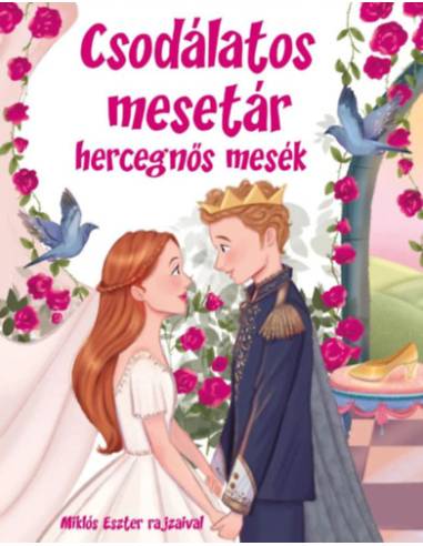 Csodálatos mesetár - Hercegnős mesék