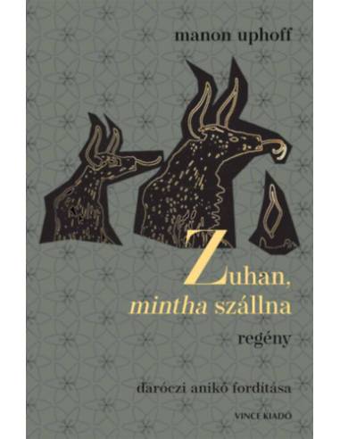 Zuhan, mintha szállna