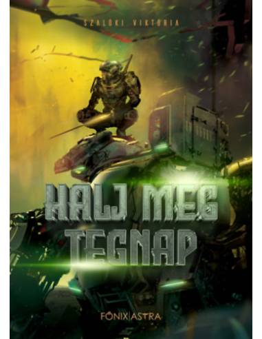 Halj meg tegnap