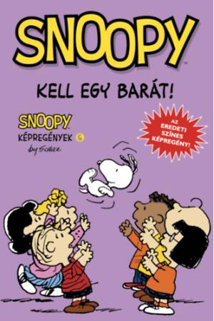 Kell egy barát! - Snoopy képregények 6.