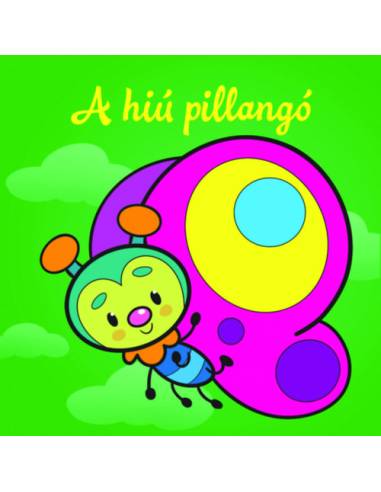 A hiú pillangó - Állati kalandok - Szivacskönyv