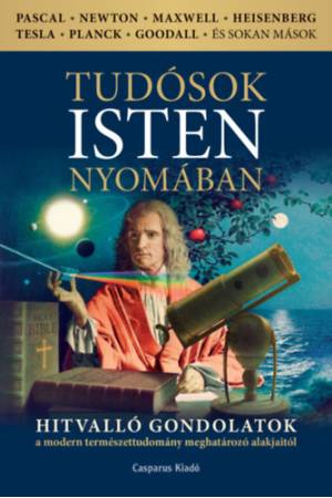 Tudósok Isten nyomában - Andics Árpád
