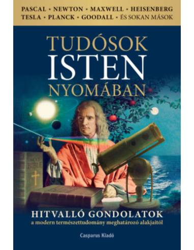 Tudósok Isten nyomában - Andics Árpád