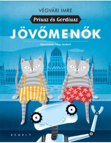 Jövőmenők - Priusz és Gordiusz