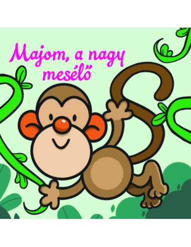 Majom, a nagy mesélő - Állati kalandok - Szivacskönyv