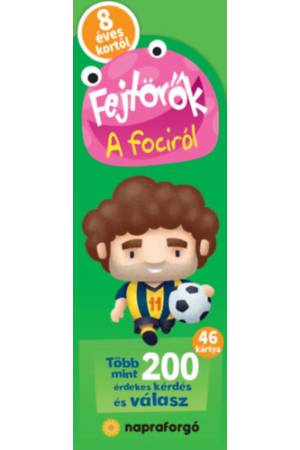 Fejtörők - A fociról - 8 éves kortól - Több mint 200 érdekes kérdés és válasz - 46 kártya