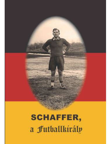 Schaffer, a futballkirály