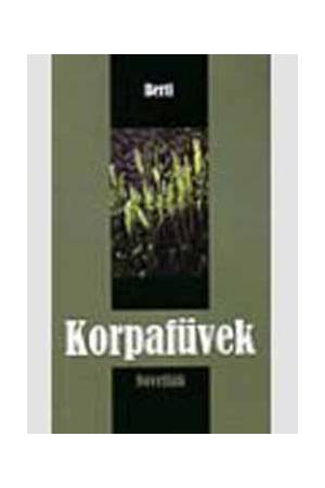 Korpafüvek - Novellák