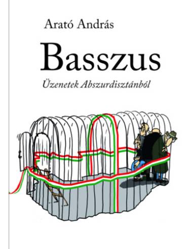 Basszus - Üzenetek Abszurdisztánból