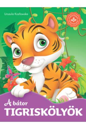 A bátor tigriskölyök - Kedvenc állatmeséim