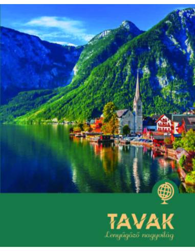 Tavak - Lenyűgöző nagyvilág