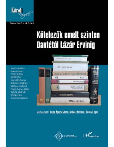Kötelezők emelt szinten Dantétól Lázár Ervinig