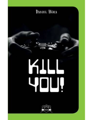 Kill you!