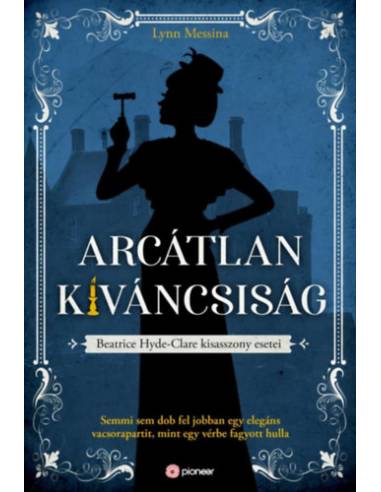 Arcátlan kíváncsiság - Beatrice Hyde-Clare esetei