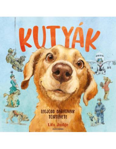 Kutyák - Legjobb barátaink története