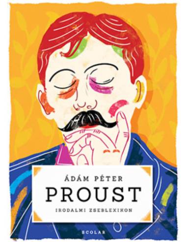 Proust - Irodalmi zseblexikon