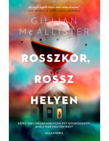 Rosszkor, rossz helyen