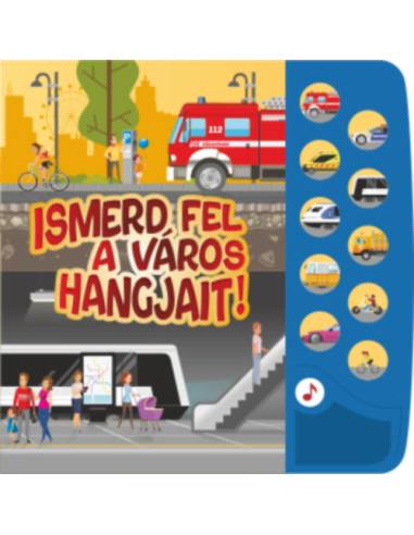 Ismerd fel a város hangjait!