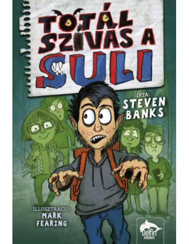 Totál szívás a suli - Totál szívás a suli-sorozat 1. rész