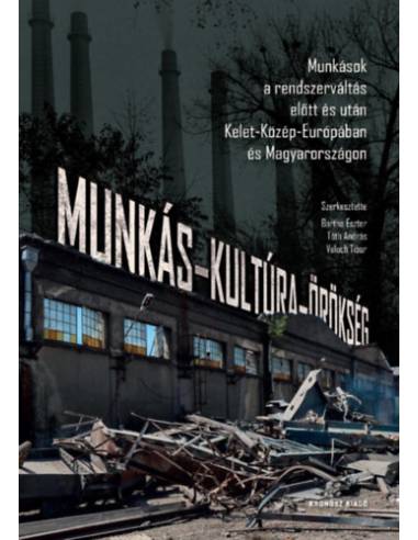 Munkás-kultúra-örökség -