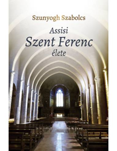 Assisi Szent Ferenc élete