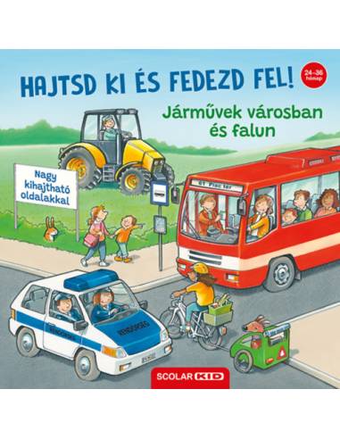 Hajtsd ki és fedezd fel! - Járművek városban és falun