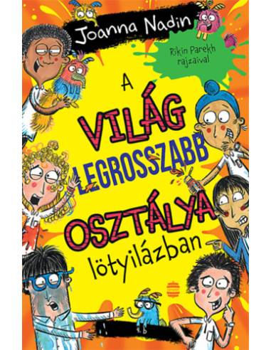 A világ legrosszabb osztálya lötyilázban
