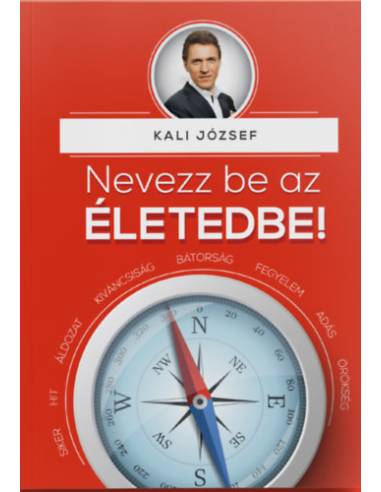 Nevezz be az életedbe!