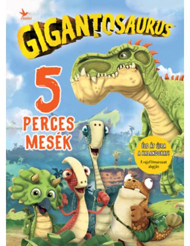 Gigantosaurus - 5 perces mesék