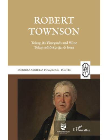 Tokay, its Vineyards and Wine - Robert Townson