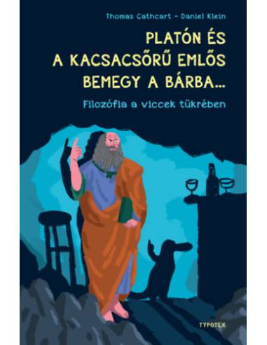 Platón és a kacsacsőrű emlős bemegy a bárba... - Filozófia a viccek tükrében