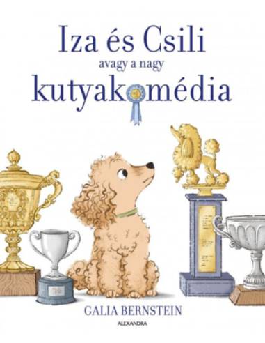 Iza és Csili - avagy a nagy kutyakomédia