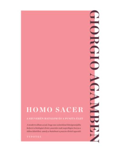 Homo sacer - A szuverén hatalom és a puszta élet