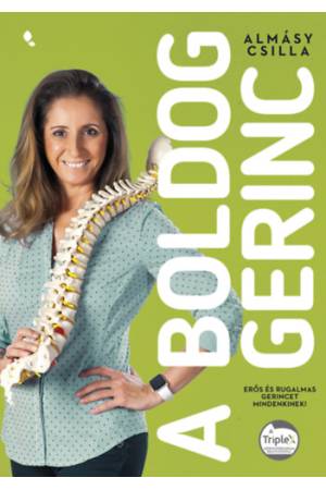 A boldog gerinc - Erős és rugalmas gerincet mindenkinek!