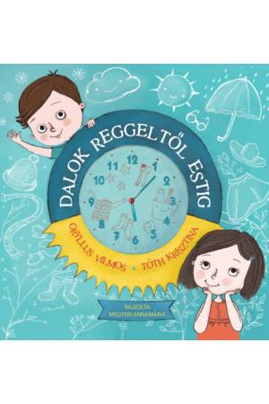 Dalok reggeltől estig