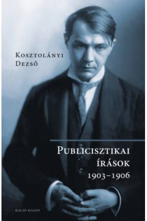 Publicisztikai írások 1903-1906
