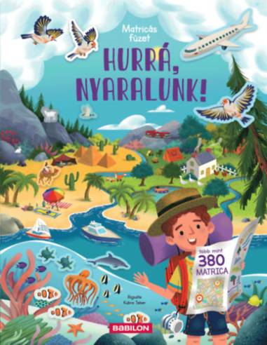 Hurrá, nyaralunk! - Matricás füzet - Több mint 380 matrica