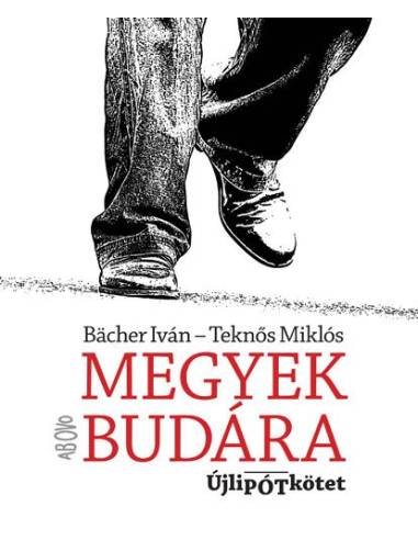 Megyek Budára - Újlipótkötet