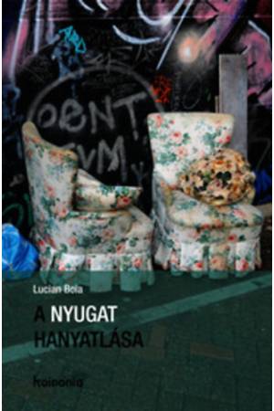 A Nyugat hanyatlása - Lucian Boia