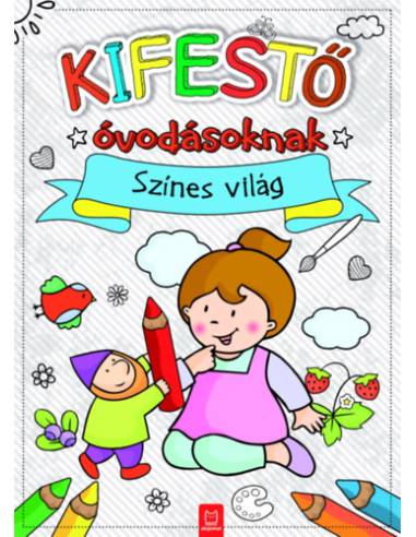 Kifestő óvodásoknak - Színes világ
