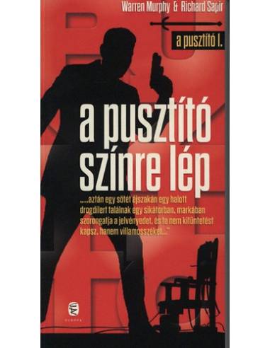 A Pusztító színre lép - A Pusztító sorozat I. kötet