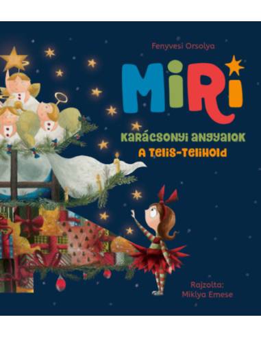 Miri 2. - Karácsonyi angyalok - A telis-telihold