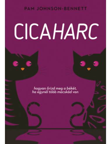 Cicaharc - Hogyan őrizd meg a békét, ha egynél több macskád van