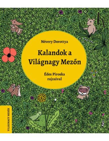 Kalandok a Világnagy Mezőn