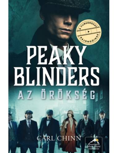 Peaky Blinders - Az örökség - Peaky Blinders-sorozat 2. rész