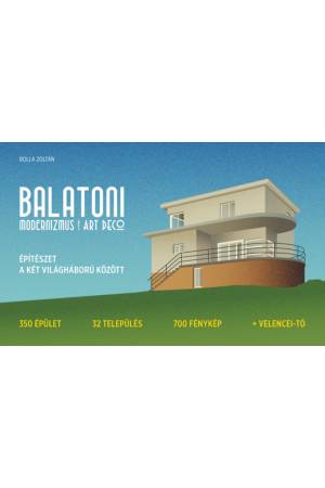 Balatoni modernizmus és art deco - Építészet a két világháború között